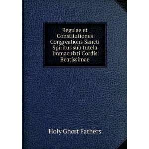  Regulae et Constitutiones Congreations Sancti Spiritus sub 