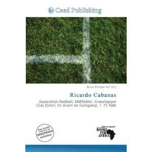    Ricardo Cabanas (9786200494771) Aaron Philippe Toll Books