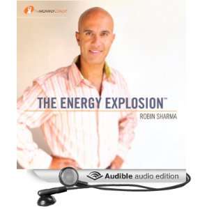  The Energy Explosion (Audible Audio Edition) Robin Sharma Books