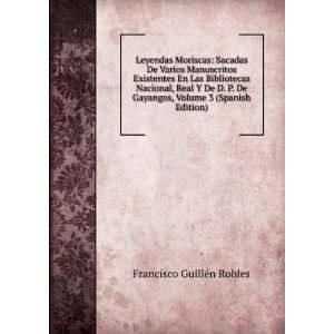   , Volume 3 (Spanish Edition) Francisco GuillÃ©n Robles Books