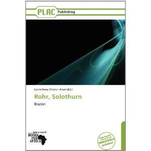    Rohr, Solothurn (9786138622147) Epimetheus Christer Hiram Books