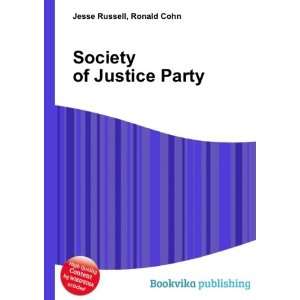  Society of Justice Party Ronald Cohn Jesse Russell Books