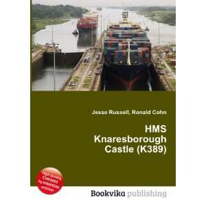  HMS Knaresborough Castle (K389) Ronald Cohn Jesse Russell Books