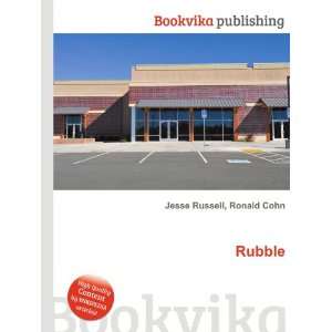  Rubble Ronald Cohn Jesse Russell Books