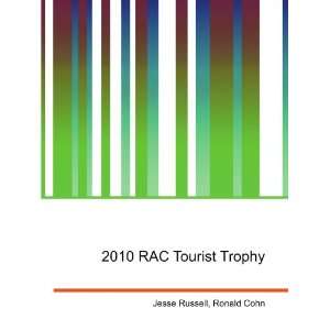  2010 RAC Tourist Trophy Ronald Cohn Jesse Russell Books