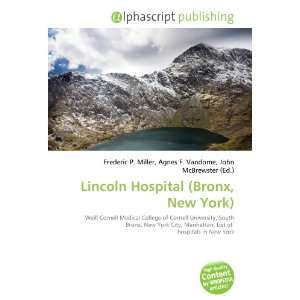  Lincoln Hospital (Bronx, New York) (9786133844087) Books