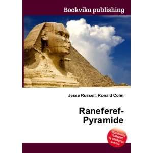  Raneferef Pyramide Ronald Cohn Jesse Russell Books