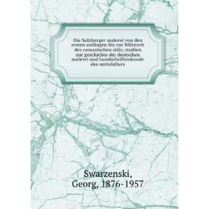   des mittelalters Georg, 1876 1957 Swarzenski Books