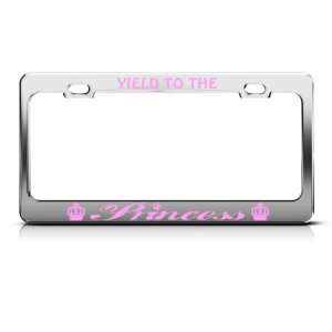 Yield To The Princess Pink Metal license plate frame Tag 