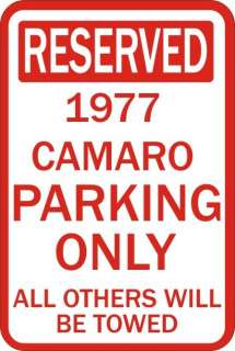 1977 CAMARO CHEVROLET NOVELTY RESERVED PARKING STREET SIGN 9X12 