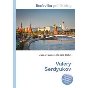  Valery Serdyukov Ronald Cohn Jesse Russell Books