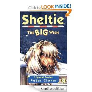 Sheltie The Big Wish The Big Wish (Sheltie Special) Peter Clover 