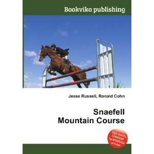  Snaefell Mountain Course Ronald Cohn Jesse Russell Books