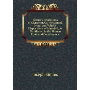   As Manifested in the Human Form and Countenance Joseph Simms Books