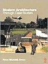 Modern Architecture Through Case Studies, (0750638052), Peter Blundell 