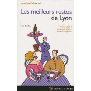  Les meilleurs restos de Lyon Sonia Ezgulian Books