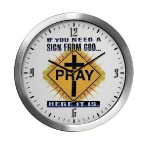  Modern Wall Clock If You Need A Sign From God PRAY Here It 