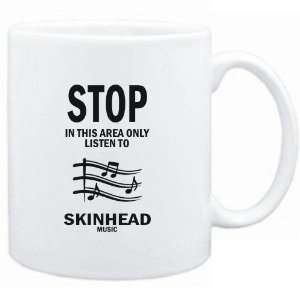   only listen to Skinhead music  Music 