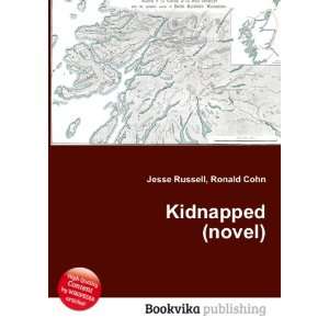  Kidnapped (novel) Ronald Cohn Jesse Russell Books