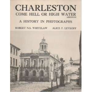  Charleston Come Hell or High Water (Abridged) Robert N 