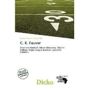    C. K. Fauver (9786134990608) Delmar Thomas C. Stawart Books