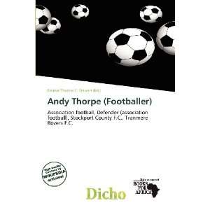   Thorpe (Footballer) (9786137200940) Delmar Thomas C. Stawart Books