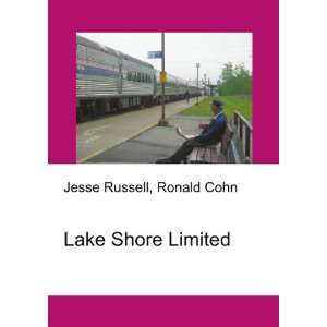 Lake Shore Limited Ronald Cohn Jesse Russell  Books