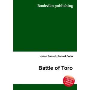 Battle of Toro Ronald Cohn Jesse Russell  Books
