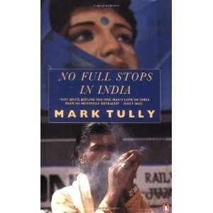  No Full Stops in India [Paperback] Mark Tully Books