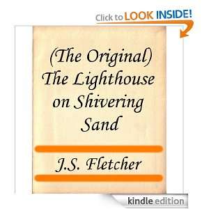 The Original) The Lighthouse on the Shivering Sand J. S. Fletcher 