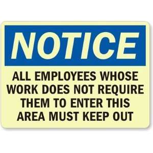  Notice All Employees Whose Work Does Not Require Them to 