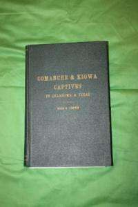 VINTAGE COMANCHE & KIOWA CAPTIVES BOOK SIGNED RARE  