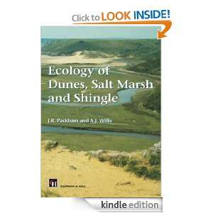 Ecology of Dunes, Salt Marsh and Shingle J.R. Packham, A.J. Willis 