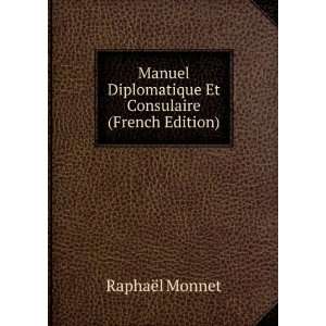  Manuel Diplomatique Et Consulaire (French Edition 