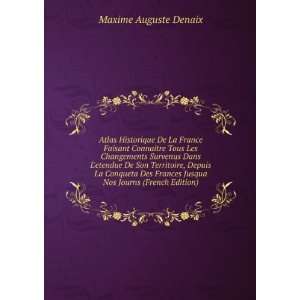   Jusqua Nos Journs (French Edition) Maxime Auguste Denaix Books