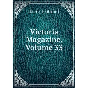  Victoria Magazine, Volume 33 Emily Faithfull Books