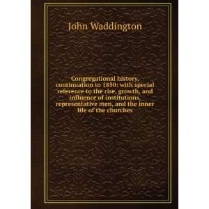   men, and the inner life of the churches John Waddington Books