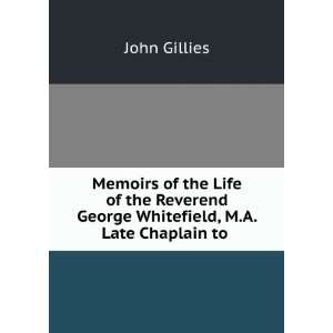  Memoirs of the life of the Reverend George Whitefield, M.A 