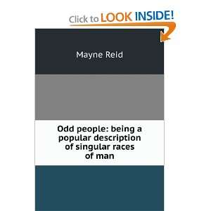   popular description of singular races of man Mayne Reid Books