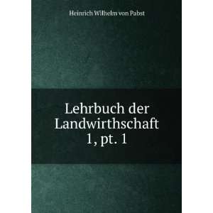   pt. 1 Heinrich Wilhelm von Pabst  Books