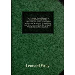   . in the East and West Indies and the Straits O Leonard Wray Books