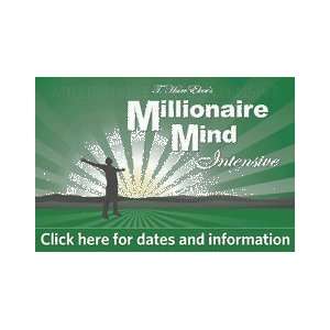   Millionaire Mind Intensive 3 day Seminar $1250 value 
