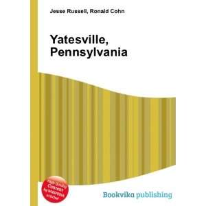  Yatesville, Pennsylvania Ronald Cohn Jesse Russell Books