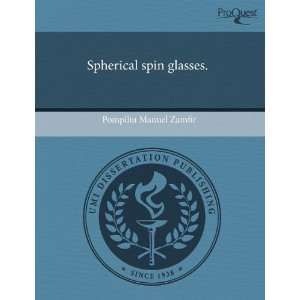   Spherical spin glasses. (9781243555885) Pompiliu Manuel Zamfir Books
