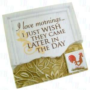  Classics Collection Magnet   I love mornings. Kitchen 