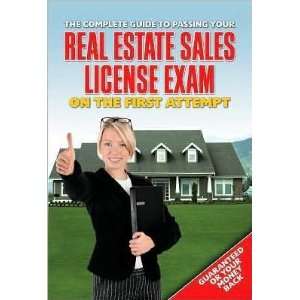  The Complete Guide to Passing Your Real Estate Sales License 