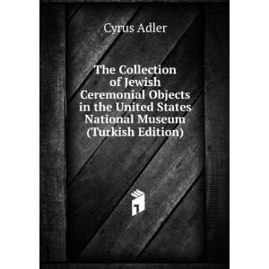   United States National Museum (Turkish Edition) Cyrus Adler Books