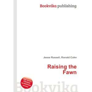  Raising the Fawn Ronald Cohn Jesse Russell Books