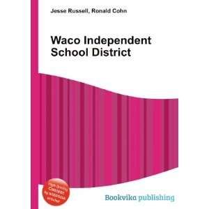  Waco Independent School District Ronald Cohn Jesse 