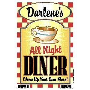  Darlenes All Night Diner   Clean Up Your Own Mess 6 X 9 